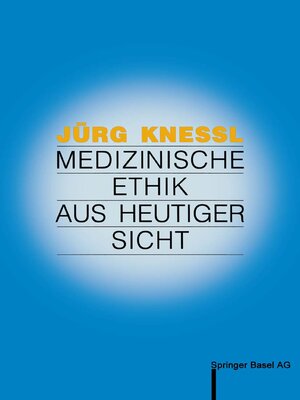 cover image of Medizinische Ethik aus heutiger Sicht